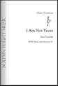 I Am Not Yours SATB choral sheet music cover